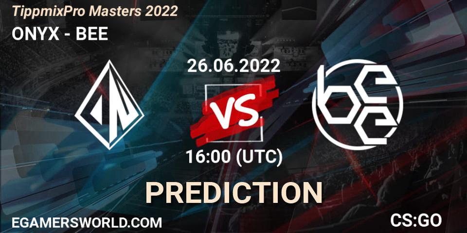 ONYX vs BEE: Match Prediction. 26.06.2022 at 16:00, Counter-Strike (CS2), TippmixPro Masters 2022