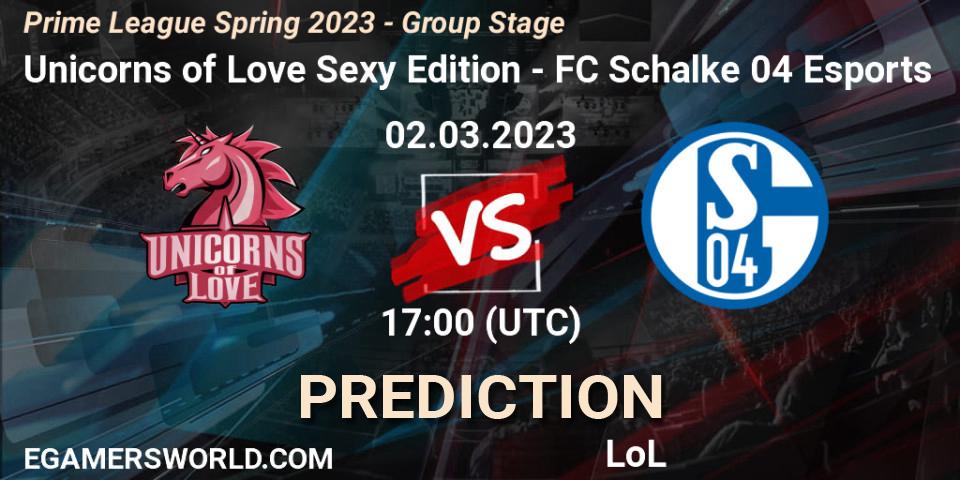Unicorns of Love Sexy Edition vs FC Schalke 04 Esports: Match Prediction. 02.03.23, LoL, Prime League Spring 2023 - Group Stage