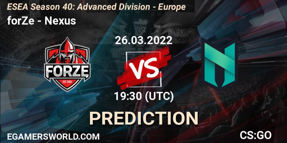 forZe vs Nexus: Match Prediction. 26.03.22, CS2 (CS:GO), ESEA Season 40: Advanced Division - Europe