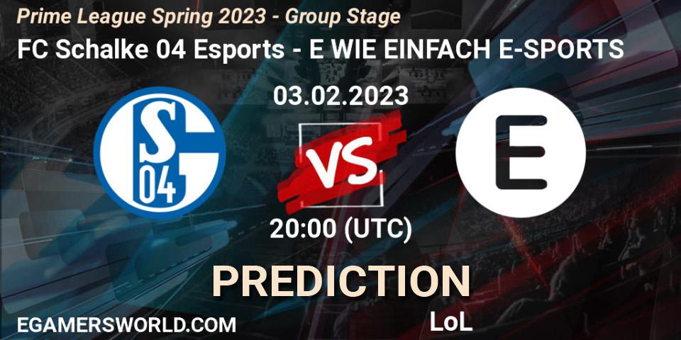 FC Schalke 04 Esports vs E WIE EINFACH E-SPORTS: Match Prediction. 03.02.2023 at 17:00, LoL, Prime League Spring 2023 - Group Stage