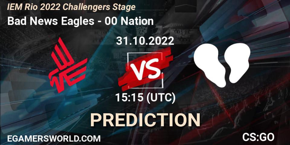 Bad News Eagles vs 00 Nation: Match Prediction. 31.10.2022 at 15:20, Counter-Strike (CS2), IEM Rio 2022 Challengers Stage