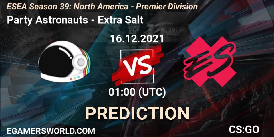 Party Astronauts vs Extra Salt: Match Prediction. 16.12.2021 at 01:00, Counter-Strike (CS2), ESEA Season 39: North America - Premier Division