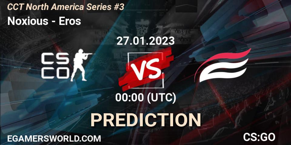 Noxious vs Eros: Match Prediction. 28.01.2023 at 00:00, Counter-Strike (CS2), CCT North America Series #3