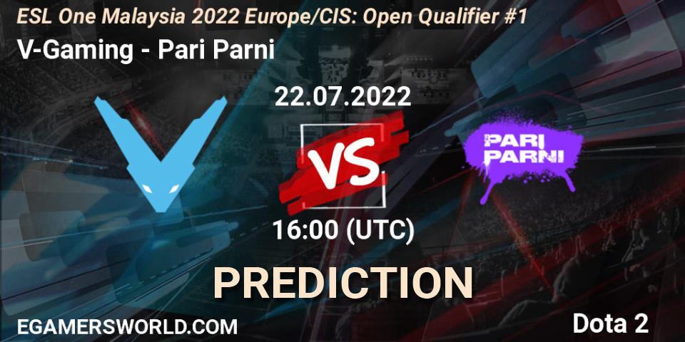 V-Gaming vs Pari Parni: Match Prediction. 22.07.2022 at 16:07, Dota 2, ESL One Malaysia 2022 Europe/CIS: Open Qualifier #1