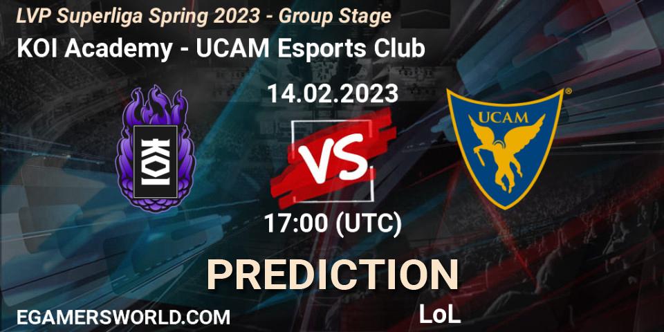 KOI Academy vs UCAM Esports Club: Match Prediction. 14.02.2023 at 17:00, LoL, LVP Superliga Spring 2023 - Group Stage