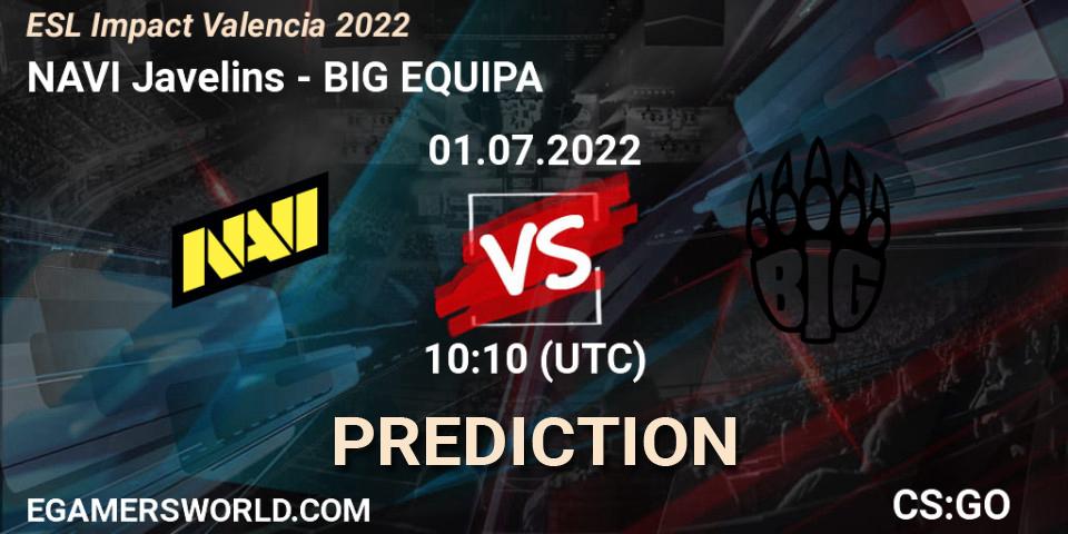 NAVI Javelins vs BIG EQUIPA: Match Prediction. 01.07.2022 at 10:00, Counter-Strike (CS2), ESL Impact Valencia 2022