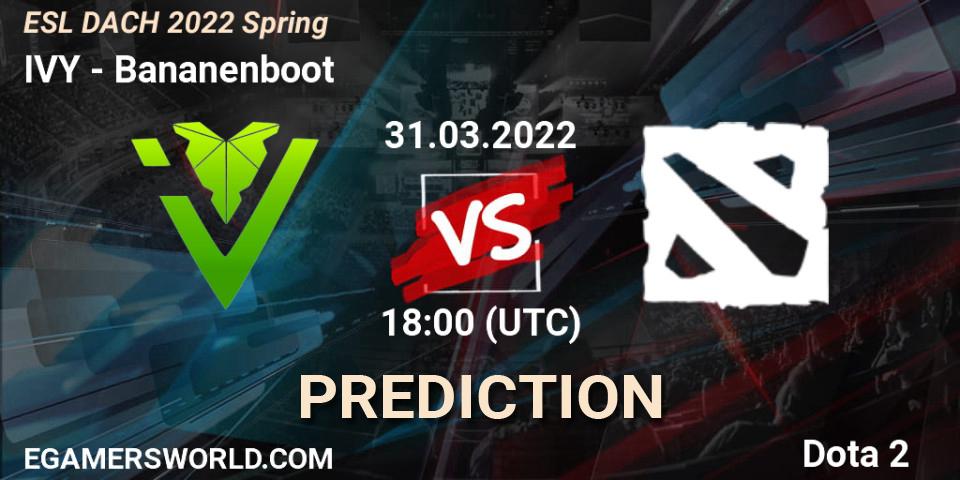 IVY vs Bananenboot: Match Prediction. 31.03.2022 at 18:06, Dota 2, ESL Meisterschaft Spring 2022