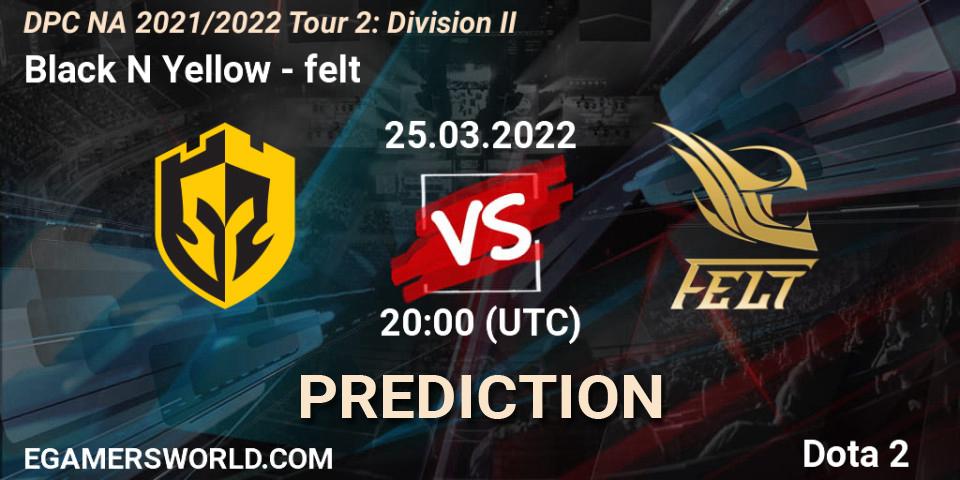 Black N Yellow vs felt: Match Prediction. 25.03.2022 at 19:58, Dota 2, DP 2021/2022 Tour 2: NA Division II (Lower) - ESL One Spring 2022