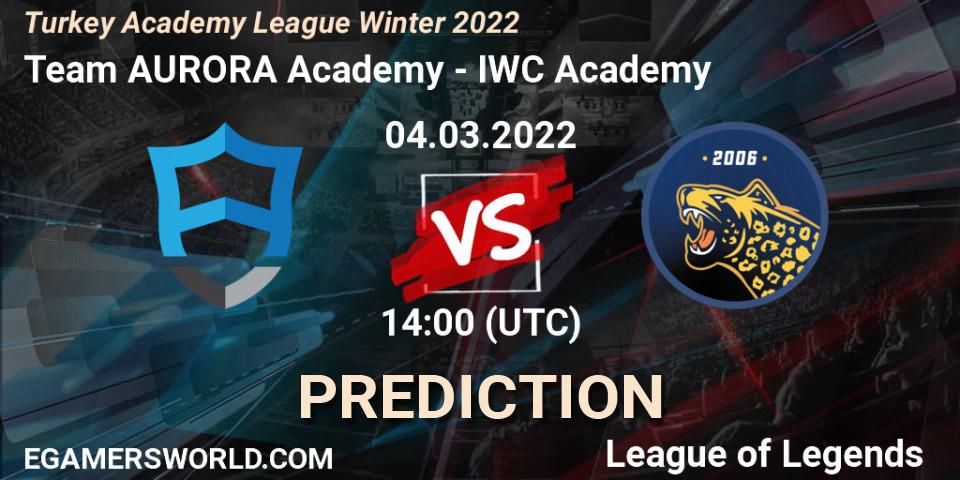 Team AURORA Academy vs IWC Academy: Match Prediction. 04.03.2022 at 14:00, LoL, Turkey Academy League Winter 2022