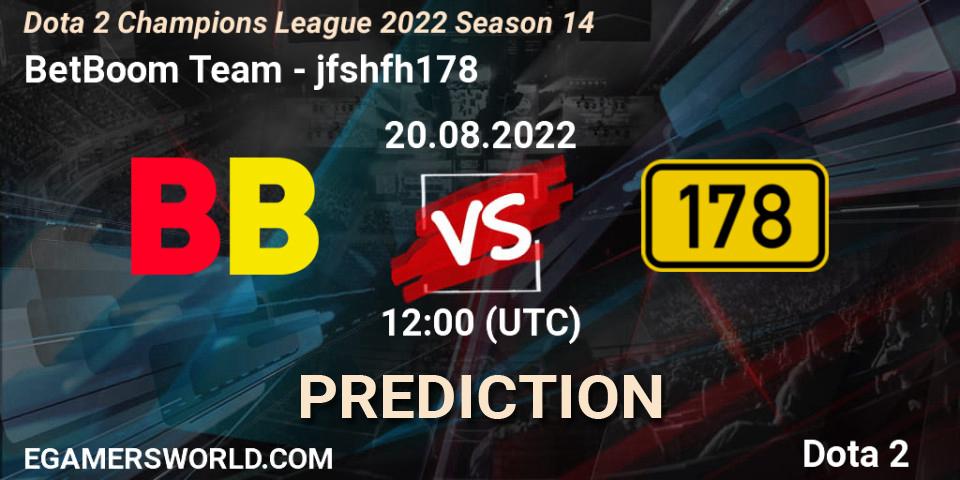 BetBoom Team vs jfshfh178: Match Prediction. 20.08.22, Dota 2, Dota 2 Champions League 2022 Season 14