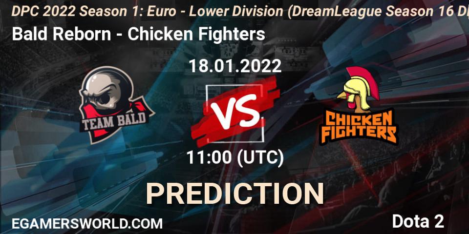 Bald Reborn vs Chicken Fighters: Match Prediction. 18.01.22, Dota 2, DPC 2022 Season 1: Euro - Lower Division (DreamLeague Season 16 DPC WEU)