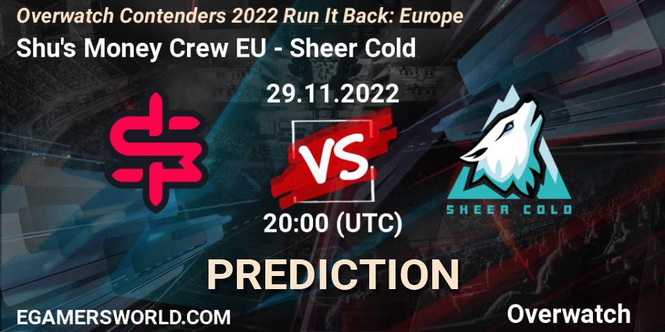 Shu's Money Crew EU vs Sheer Cold: Match Prediction. 30.11.2022 at 17:00, Overwatch, Overwatch Contenders 2022 Run It Back: Europe