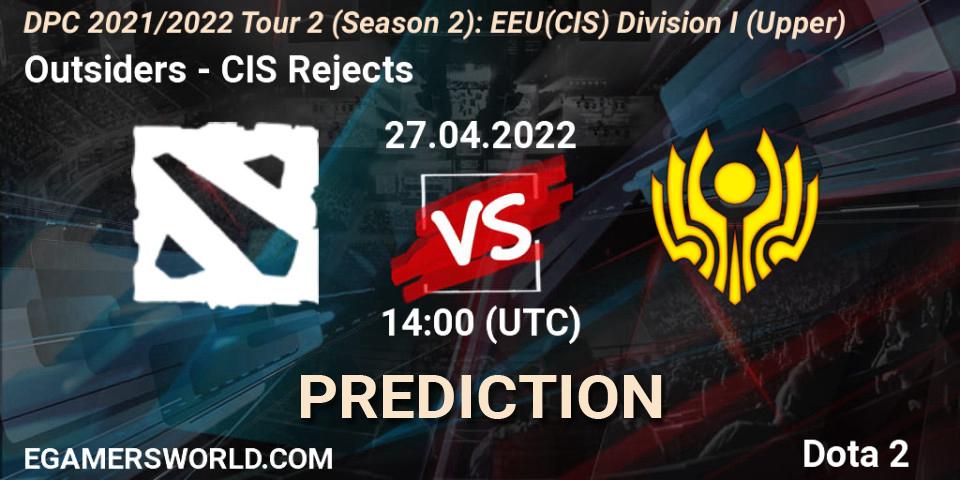 Outsiders vs CIS Rejects: Match Prediction. 27.04.2022 at 14:00, Dota 2, DPC 2021/2022 Tour 2 (Season 2): EEU(CIS) Division I (Upper)