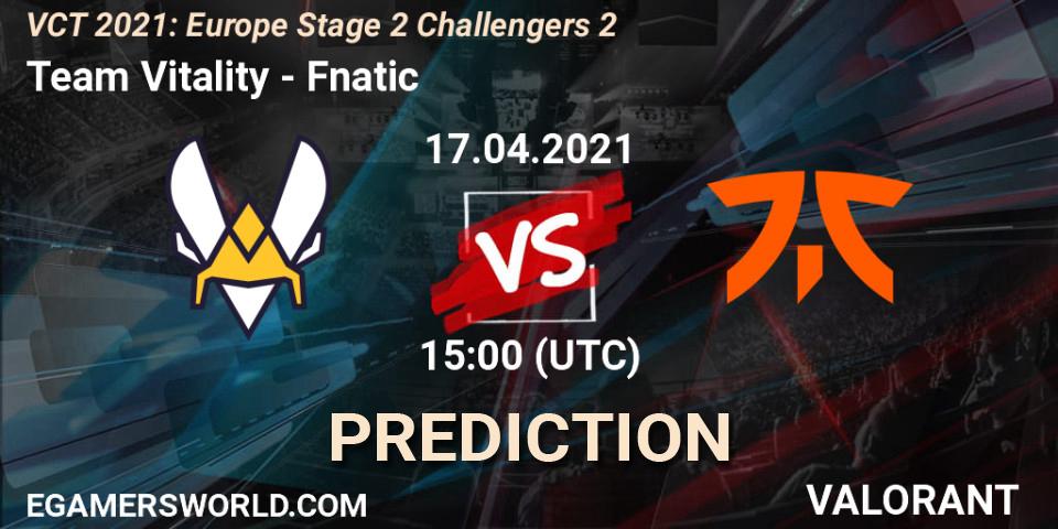 Team Vitality vs Fnatic: Match Prediction. 17.04.21, VALORANT, VCT 2021: Europe Stage 2 Challengers 2