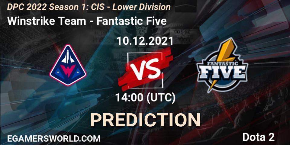 Winstrike Team vs Fantastic Five: Match Prediction. 10.12.2021 at 14:00, Dota 2, DPC 2022 Season 1: CIS - Lower Division