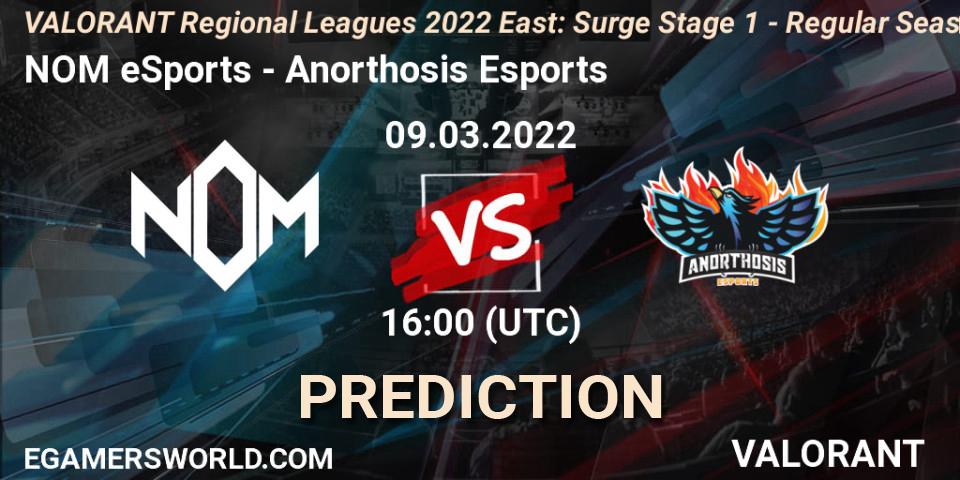 NOM eSports vs Anorthosis Esports: Match Prediction. 09.03.22, VALORANT, VALORANT Regional Leagues 2022 East: Surge Stage 1 - Regular Season