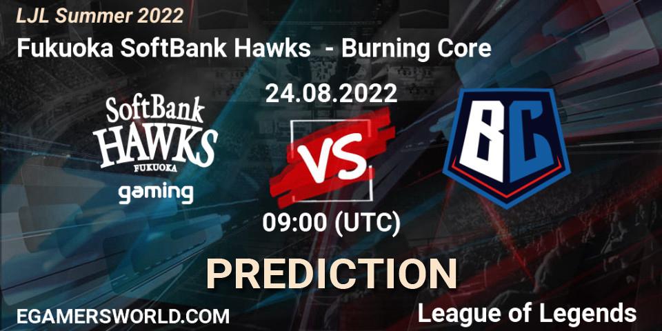 Fukuoka SoftBank Hawks vs Burning Core: Match Prediction. 24.08.2022 at 09:00, LoL, LJL Summer 2022
