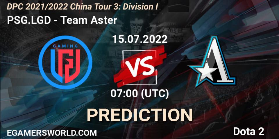 PSG.LGD vs Team Aster: Match Prediction. 15.07.22, Dota 2, DPC 2021/2022 China Tour 3: Division I