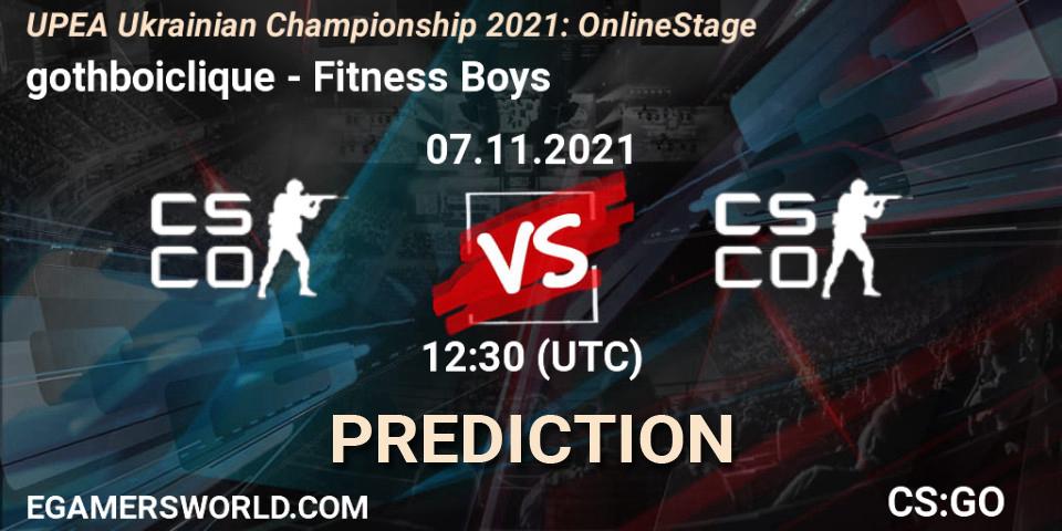 gothboiclique vs Fitness Boys: Match Prediction. 07.11.2021 at 12:30, Counter-Strike (CS2), UPEA Ukrainian Championship 2021: Online Stage