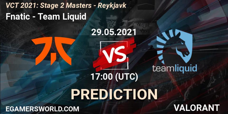 Fnatic vs Team Liquid: Match Prediction. 29.05.2021 at 17:00, VALORANT, VCT 2021: Stage 2 Masters - Reykjavík
