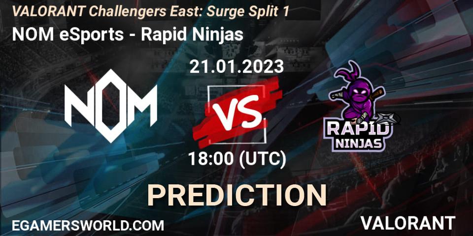NOM eSports vs Rapid Ninjas: Match Prediction. 21.01.2023 at 18:30, VALORANT, VALORANT Challengers 2023 East: Surge Split 1