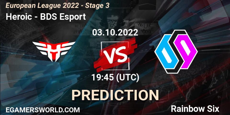 Heroic vs BDS Esport: Match Prediction. 03.10.2022 at 19:45, Rainbow Six, European League 2022 - Stage 3