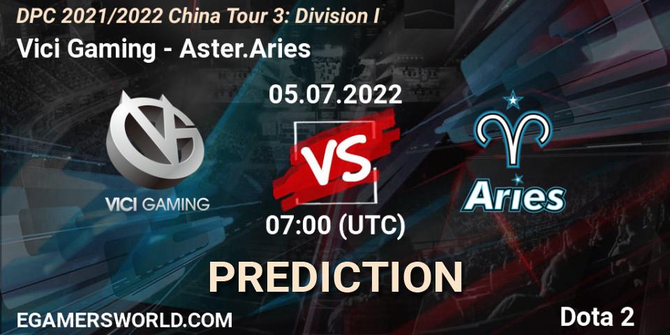 Vici Gaming vs Aster.Aries: Match Prediction. 05.07.22, Dota 2, DPC 2021/2022 China Tour 3: Division I