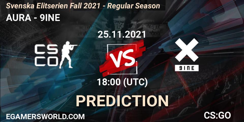 AURA vs 9INE: Match Prediction. 25.11.2021 at 18:00, Counter-Strike (CS2), Svenska Elitserien Fall 2021 - Regular Season