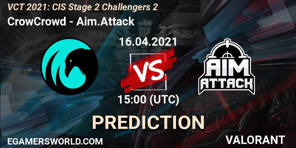 CrowCrowd vs Aim.Attack: Match Prediction. 16.04.2021 at 15:00, VALORANT, VCT 2021: CIS Stage 2 Challengers 2