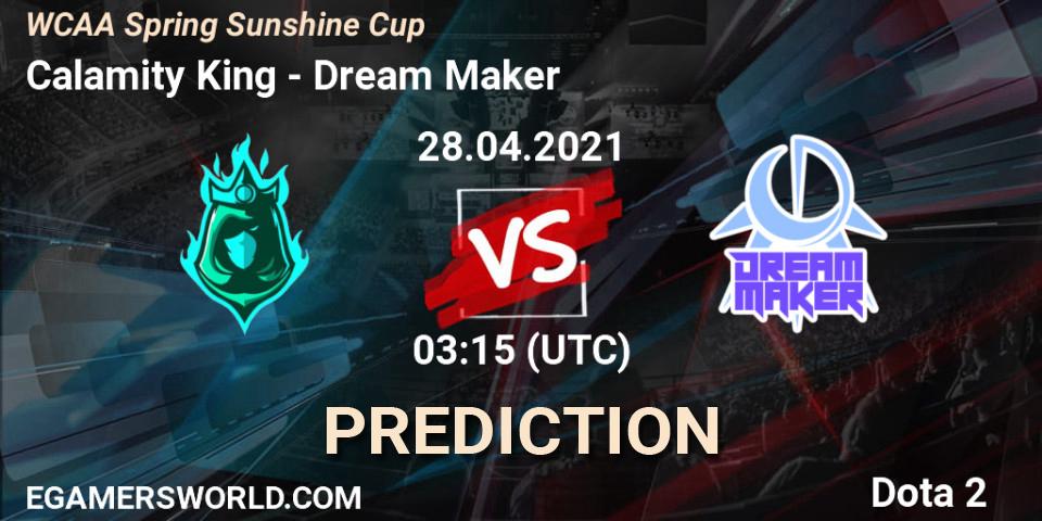 Calamity King vs Dream Maker: Match Prediction. 28.04.2021 at 03:19, Dota 2, WCAA Spring Sunshine Cup