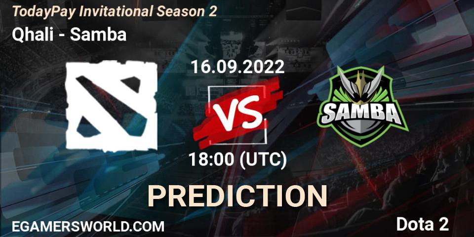 Qhali vs Samba: Match Prediction. 16.09.2022 at 18:05, Dota 2, TodayPay Invitational Season 2