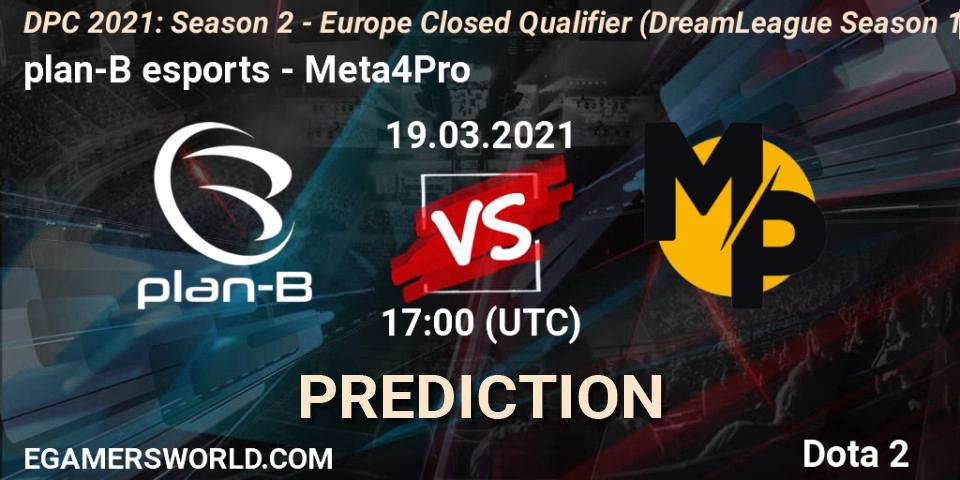 plan-B esports vs Meta4Pro: Match Prediction. 19.03.2021 at 17:00, Dota 2, DPC 2021: Season 2 - Europe Closed Qualifier (DreamLeague Season 15)