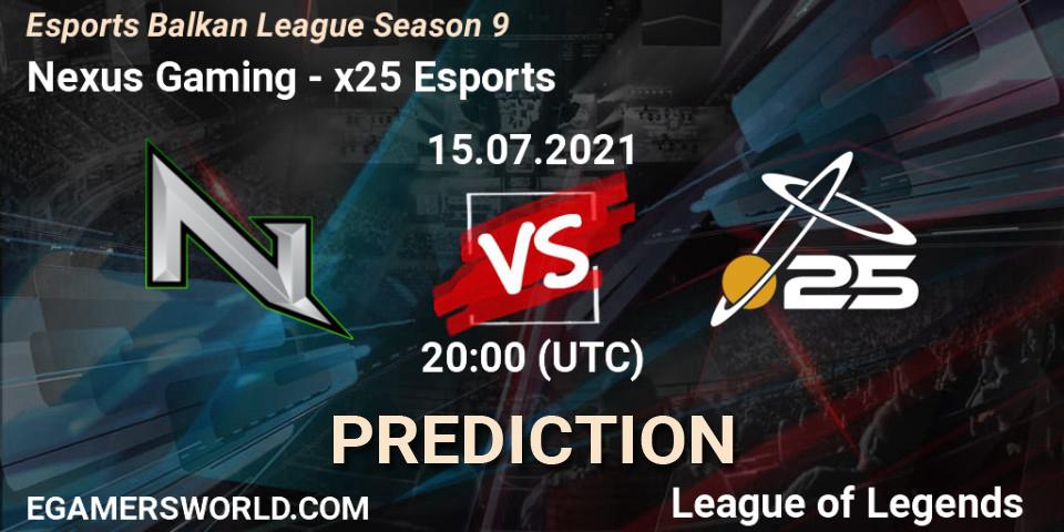 Nexus Gaming vs x25 Esports: Match Prediction. 15.07.2021 at 20:00, LoL, Esports Balkan League Season 9