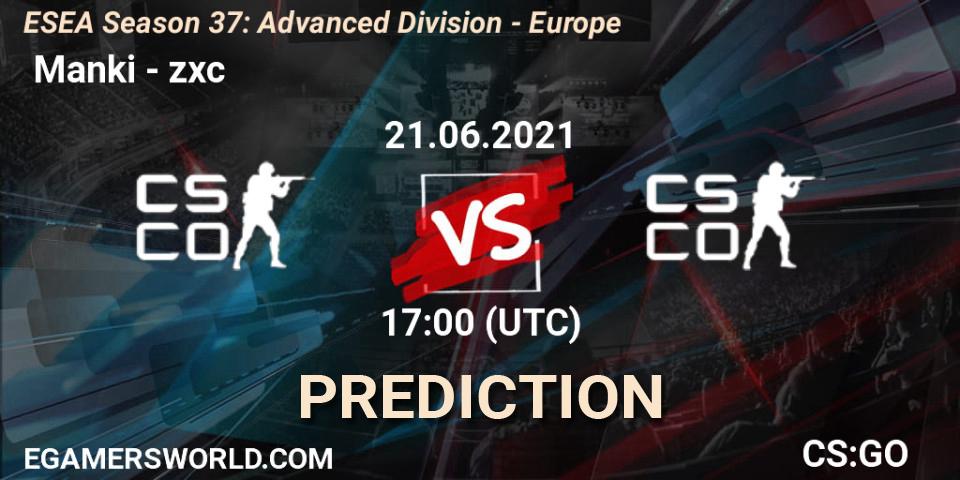  Manki vs zxc: Match Prediction. 21.06.2021 at 17:00, Counter-Strike (CS2), ESEA Season 37: Advanced Division - Europe