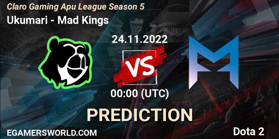 Ukumari vs Mad Kings: Match Prediction. 24.11.2022 at 01:27, Dota 2, Claro Gaming Apu League Season 5