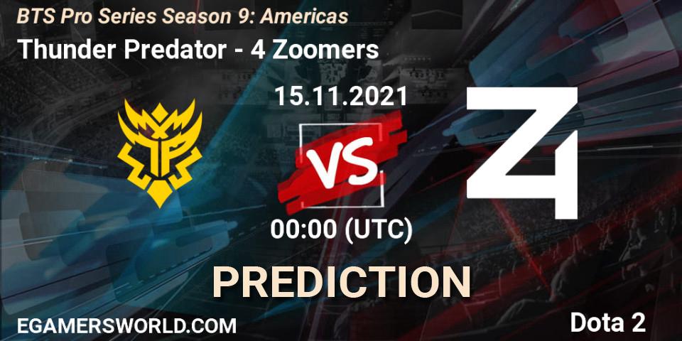 Thunder Predator vs 4 Zoomers: Match Prediction. 14.11.2021 at 23:21, Dota 2, BTS Pro Series Season 9: Americas