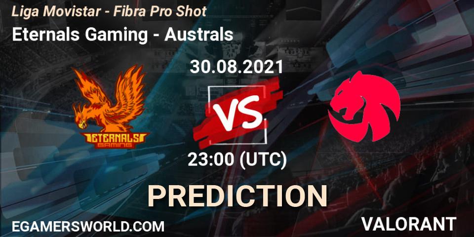 Eternals Gaming vs Australs: Match Prediction. 30.08.2021 at 23:00, VALORANT, Liga Movistar - Fibra Pro Shot