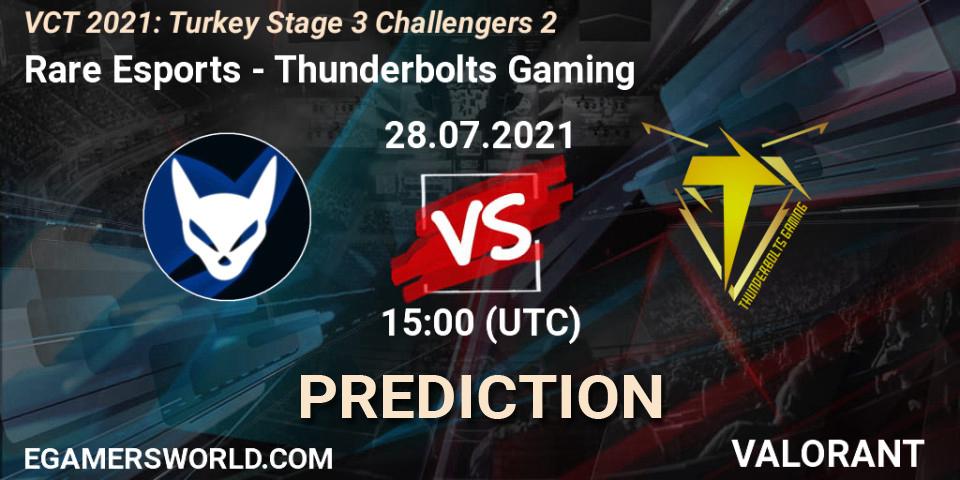 Rare Esports vs Thunderbolts Gaming: Match Prediction. 28.07.2021 at 15:00, VALORANT, VCT 2021: Turkey Stage 3 Challengers 2