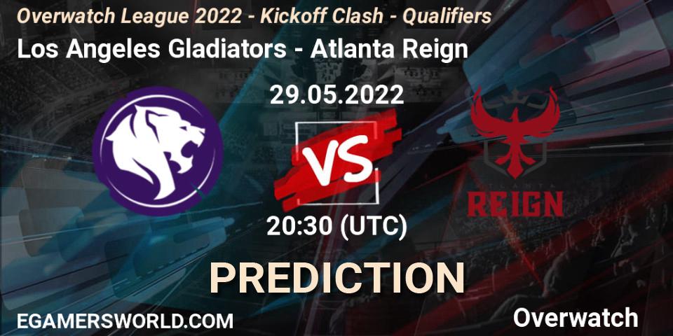 Los Angeles Gladiators vs Atlanta Reign: Match Prediction. 29.05.2022 at 20:10, Overwatch, Overwatch League 2022 - Kickoff Clash - Qualifiers