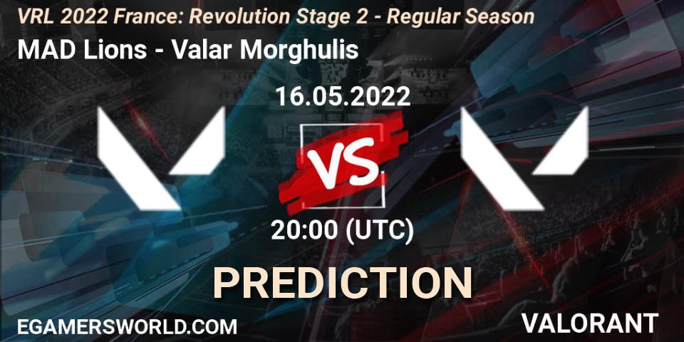 MAD Lions vs Valar Morghulis: Match Prediction. 16.05.2022 at 20:50, VALORANT, VRL 2022 France: Revolution Stage 2 - Regular Season