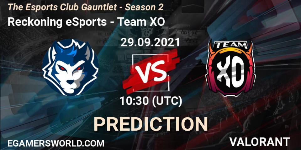 Reckoning eSports vs Team XO: Match Prediction. 29.09.2021 at 10:30, VALORANT, The Esports Club Gauntlet - Season 2