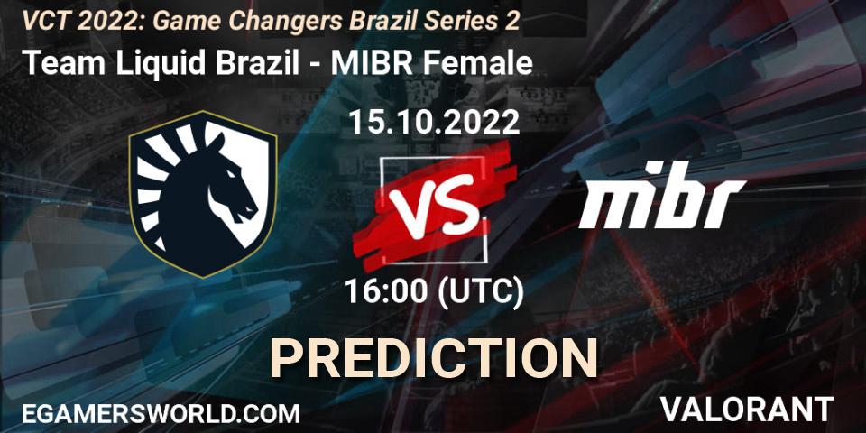 Team Liquid Brazil vs MIBR Female: Match Prediction. 15.10.22, VALORANT, VCT 2022: Game Changers Brazil Series 2