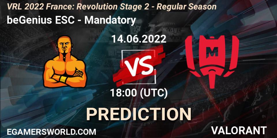 beGenius ESC vs Mandatory: Match Prediction. 14.06.2022 at 18:35, VALORANT, VRL 2022 France: Revolution Stage 2 - Regular Season