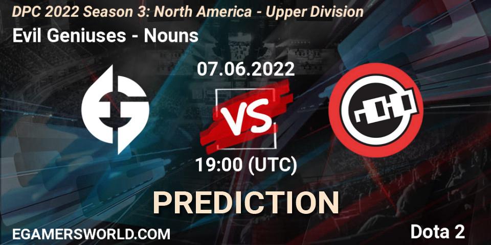 Evil Geniuses vs Nouns: Match Prediction. 07.06.22, Dota 2, DPC NA 2021/2022 Tour 3: Division I