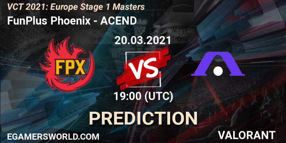 FunPlus Phoenix vs ACEND: Match Prediction. 20.03.2021 at 18:15, VALORANT, VCT 2021: Europe Stage 1 Masters