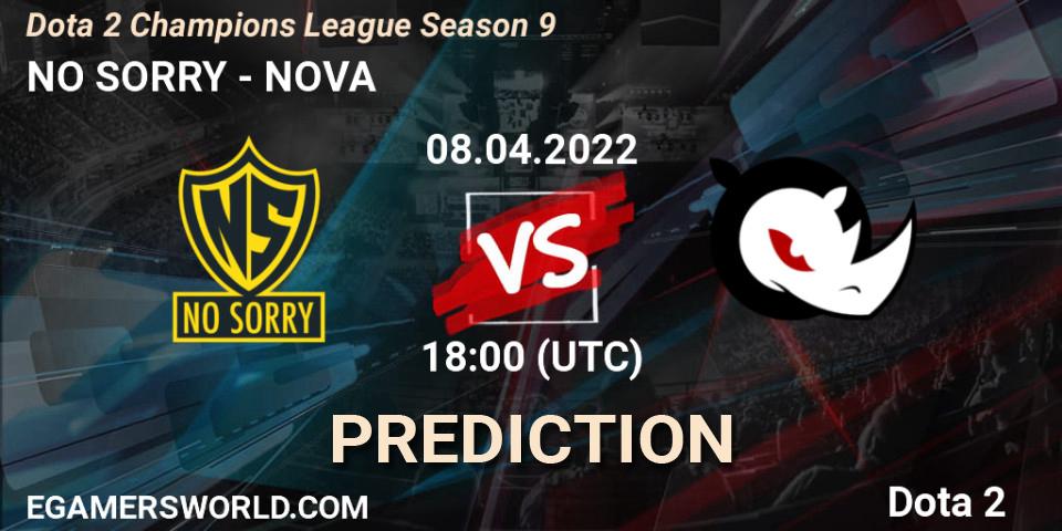 NO SORRY vs NOVA: Match Prediction. 08.04.2022 at 18:00, Dota 2, Dota 2 Champions League Season 9