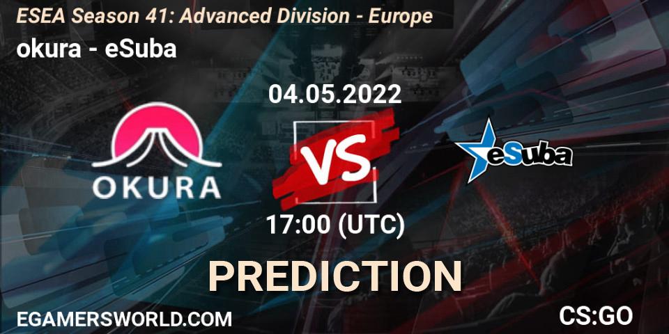 okura vs eSuba: Match Prediction. 04.05.2022 at 17:00, Counter-Strike (CS2), ESEA Season 41: Advanced Division - Europe