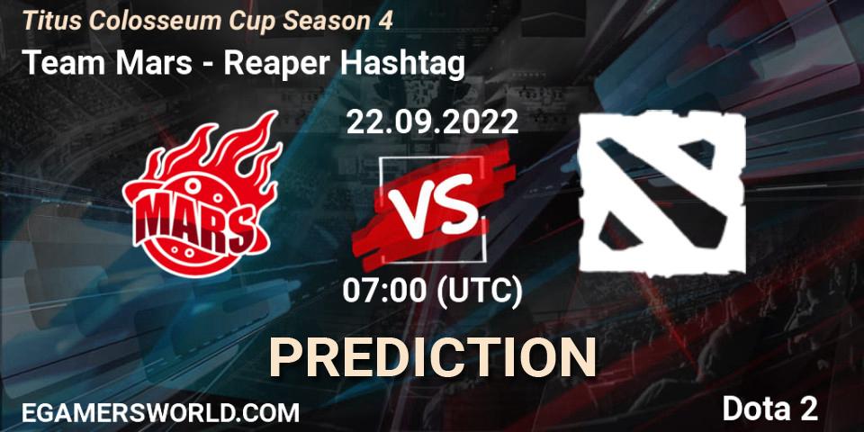 Team Mars vs Reaper Hashtag: Match Prediction. 22.09.2022 at 07:18, Dota 2, Titus Colosseum Cup Season 4 