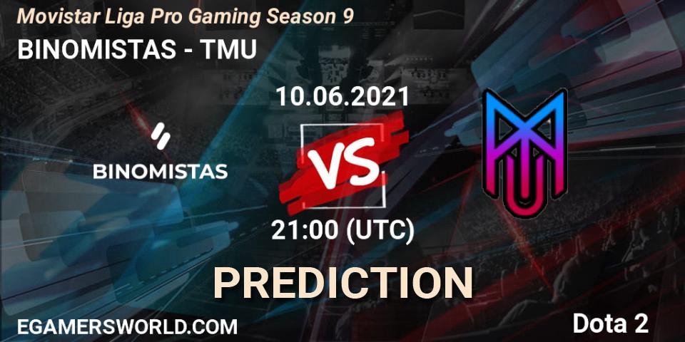 BINOMISTAS vs TMU: Match Prediction. 10.06.2021 at 21:08, Dota 2, Movistar Liga Pro Gaming Season 9