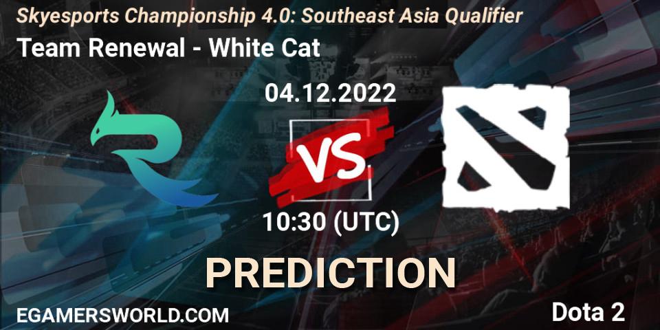 Team Renewal vs White Cat: Match Prediction. 04.12.2022 at 10:30, Dota 2, Skyesports Championship 4.0: Southeast Asia Qualifier